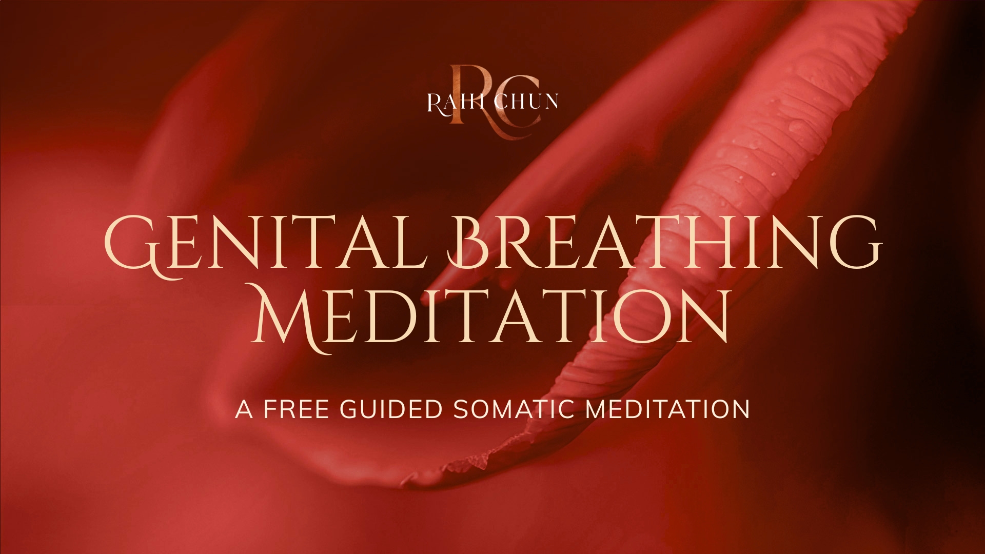 Hero banner announcing 'Genital Breathing Meditation' by Rahi Chun; a free guided somatic meditation.